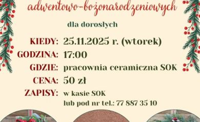 Plakat dotyczący warsztatów dla dorosłych z tworzenia kompozycji adwentowo-bożonarodzeniowych.
