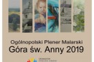 PLAKAT PROMUJĄCY WERNISAŻ WYSTAWY POPLENEROWEJ 'GÓRA ŚWIĘTEJ ANNY 2019'