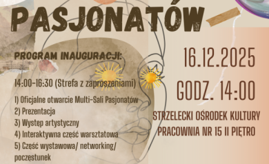 Plakat promujący wydarzenie - otwarcie Multi-sali Pasjonatów. Kolorytsyka żywa, elementy grafiki, atrybuty nawiązują do różnych dziedzin sztuki