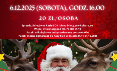 Plakat dotyczący spektaklu pt. ,,Świąteczna przygoda Iskierki i Luminki' połączonego z wizytą Świętego Mikołaja. 